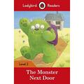 【4周达】Ladybird Readers Level 2 - The Monster Next Door (ELT Graded Reader) [9780241254448]