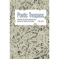 【4周达】Poetic Trespass: Writing Between Hebrew and Arabic in Israel/Palestine [9780691176093]
