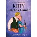 【4周达】Kitty Catches Kismet: A Pride and Prejudice Variation [9798989344024]