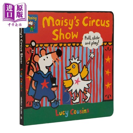 Maisy's Circus Show: Pull, Slide and Play! 小鼠波波的马戏表演 英文原版 儿童绘本 动物故事 Lucy Cousins 3-6岁【中商原