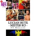 海外直订Lucian Bute - Mister KO: From Pechea to Glory! 卢西恩·布特-柯先生：从佩奇亚到荣耀！