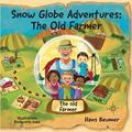 【4周达】Snow Globe Adventures: The Old Farmer [9783906861760]