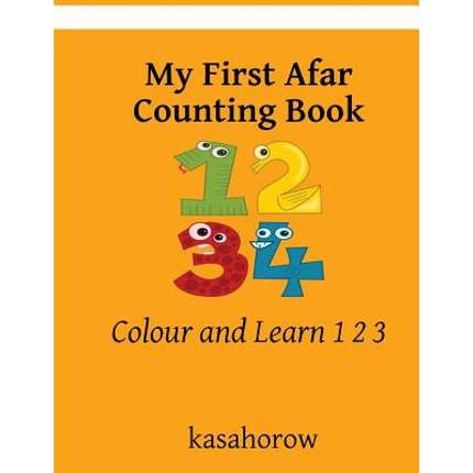 【4周达】My First Afar Counting Book: Colour and Learn 1 2 3 [9781981613526]
