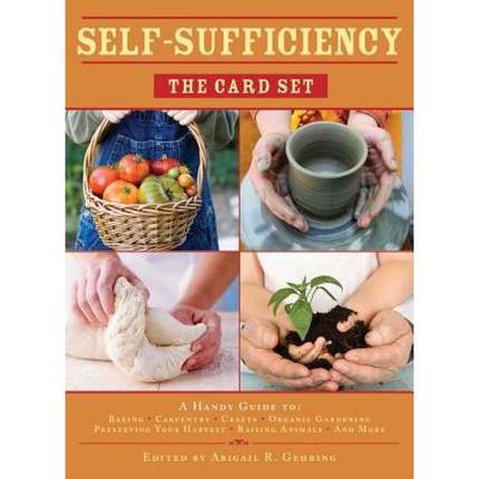 【4周达】Self-sufficiency: The Card Set: A Handy Guide to: Baking, Carpentry, Crafts, Organic Gardeni... [9781616087265]
