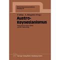 【4周达】Austro-Keynesianismus : Festschrift für Hans Seidel zum 65. Geburtstag [9783790805147]