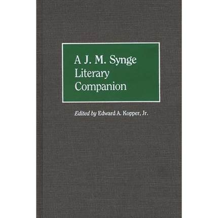【4周达】A J. M. Synge Literary Companion [9780313251733]