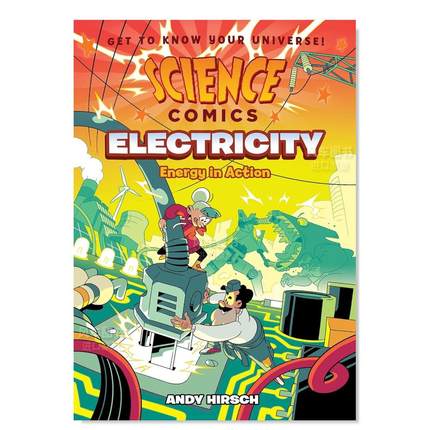 【预 售】电力:行动中的能源 【Science Comics】Electricity: Energy in Action英文儿童漫画原版图书外版进口书籍Hirsch, Andy