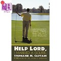 海外直订Help Lord, I Married A Golfer: Surviving bogeys, sand traps, rain delays, and pe 主啊，我嫁给了一个高尔夫球