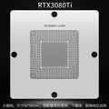 RTX3080Ti 3090 GA102-300-A1 显卡芯片植球植锡钢网 GA102-200-K