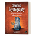 英文原版 Serious Cryptography 严肃的密码学 实用现代加密术 密码工程理论 密码算法 Jean-Philippe Aumasson 英文版 进口书籍