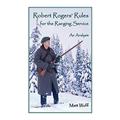 【4周达】Robert Rogers' Rules for the Ranging Service: An Analysis [9780788433764]