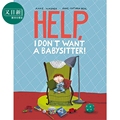 Anne Kathrin Behl Help I Dont Want a Babysitter 救命 我不要保姆 英文原版进口 儿童绘本 故事图画书 4-7岁