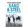 英文原版 Sand and Steel A New History of D-Day 沙与铁 诺曼底登陆的新史 英文版 进口英语原版书籍