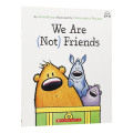 我们是不是 朋友 We Are  Not Friends 英文原版低幼儿童英语启蒙绘本故事图画书 友谊情感绘本英文版